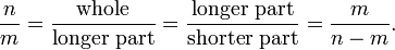 {N \ over m} = {\ mathrm {todo} \ over \ mathrm {já} \ \ mathrm {parte}} = {\ mathrm {já} \ \ mathrm {parte} \ over \ mathrm {mais curto} \ \ mathrm {parte}} = {m \ over nm}.