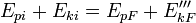 E_ {pi} + {E_ ki} = {E_ pF} + {E_ kF} '' '