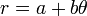 \, R = a + b \ teta