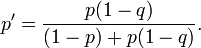 P '= \ frac {p (1-q)} {(1-p) p + (1-q)}.