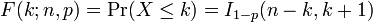 F (k, n, p) = \ Pr (X \ le k) = I_ {1-p} (n-k, k + 1) \!