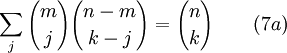 \ Sum_ {j} {m \ escolher j} {{nm} \ escolha {kj}} = {n \ escolher k} \ qquad (7a)