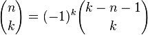 {N \ escolher k} = (-1) ^ k {k-n-1 \ escolher k}