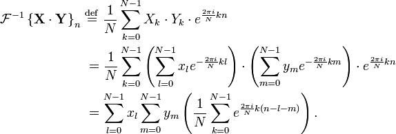 \ Begin {align} \ mathcal {F} ^ {- 1} \ left \ {\ mathbf {X \ cdot Y} \ right \} _ n \ e \ stackrel {\ mathrm {def}} {=} \ \ frac { 1} {N} \ sum_ {k = 0} ^ {N-1} x_k \ cdot Y_k \ cdot e ^ {\ frac {2 \ pi i} {N}} kn \\ & = \ frac {1} { N} \ sum_ {k = 0} ^ {N-1} \ left (\ sum_ {l = 0} ^ {N-1} x_l e ^ {- \ frac {2 \ pi i} {N}} kl \ direita) \ cdot \ left (\ sum_ {m = 0} ^ {N-1} Y_M e ^ {- \ frac {2 \ pi i} {N}} km \ right) \ cdot e ^ {\ frac {2 \ pi i} {N}} kn \\ & = \ sum_ {l = 0} ^ {N-1} x_l \ sum_ {m = 0} ^ {N-1} Y_M \ left (\ frac {1} { N} \ sum_ {k = 0} ^ {N-1} e ^ {\ frac {2 \ pi i} {N} k (NLM)} \ right). \ End {align}