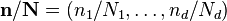 \ Mathbf {n} / \ mathbf {N} = (n_1 / n_1, \ pontos, n_d / N_d)
