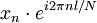 x_n \ cdot e ^ {i 2 \ pi nl / N} \,