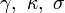 \ Gamma, \ \ kappa, \ \ Sigma