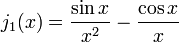 j_1 (x) = \ frac {\ sin x} {x ^ 2} - \ frac {x} \ cos {x}