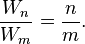 \ Frac {} {W_N W_m} = \ frac {n} {m}.