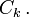 C_k \ ,.