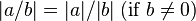 | A / b | = | a | / | b | \ mbox {(se b} \ ne 0) \,