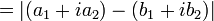 = | (A_1 + i a_2) - (+ i b_1 b_2) | \,