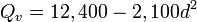 Q_v = 12.400 - 2,100d ^ 2