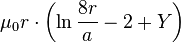 \ Mu_0r \ cdot \ left (\ ln {\ frac {8} {r um}} - 2 + Y \ right)