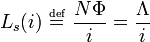 L_s (i) \ \ excesso de tipos {\ ressaca {\ mathrm {def}} {{}}} = \ \ frac {N \ Phi} {i} = \ frac {\ Lambda} {i}