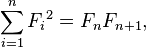 \ Sum_ {i = 1} ^ n {f_i} ^ 2 = F_ {n} F_ {n + 1},
