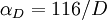 \ ALPHA_D = 116 / D
