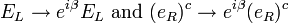 E_L \ rightarrow e ^ {i \ beta} E_L \ text {} e (e_R) ^ c \ rightarrow e ^ {i \ beta} (e_R) ^ c