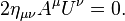 2 \ eta _ {\ mu \ nu} a ^ \ mu U ^ \ nu = 0. \!