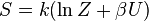 S = K (\ ln Z + \ beta L) \,