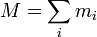 H = \ sum_i m_i \,