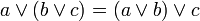 uma \ lor (b \ lor c) = (a \ lor b) \ c lor