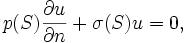 p (S) \ frac {\ part u} {\ n} parte + \ sigma (S) u = 0,
