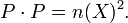 P \ cdot P = N (X) ^ 2. \,