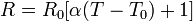 R = R_0 [\ alpha (T - t_0) + 1] \, \!