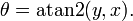 \, \ Teta = \ operatorname {ATAN2} (y, x).
