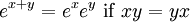 \, \ E ^ {x + y} = e ^ x e y ^ \ mbox {if} xy = yx