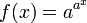 \, F (x) = a ^ {a ^ x}