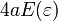 4 a E (\ varepsilon)